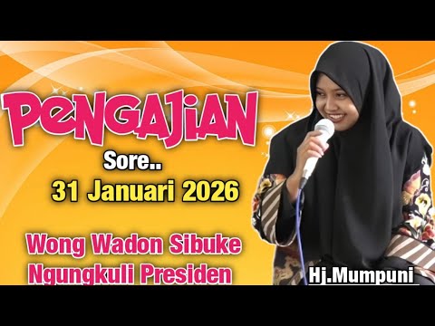 Pengajian Sore Wong Wadon Sibuke Ngungkuli Presiden || Ustadzah Mumpuni Handayayekti 2026