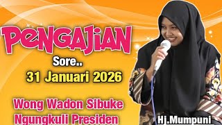 Pengajian Sore Wong Wadon Sibuke Ngungkuli Presiden || Ustadzah Mumpuni Handayayekti 2026