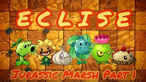 PvZ 2 : Eclise 1.8 (OUTDATED - Check Description) | Jurrasic Marsh Part 1 - Chapter 8