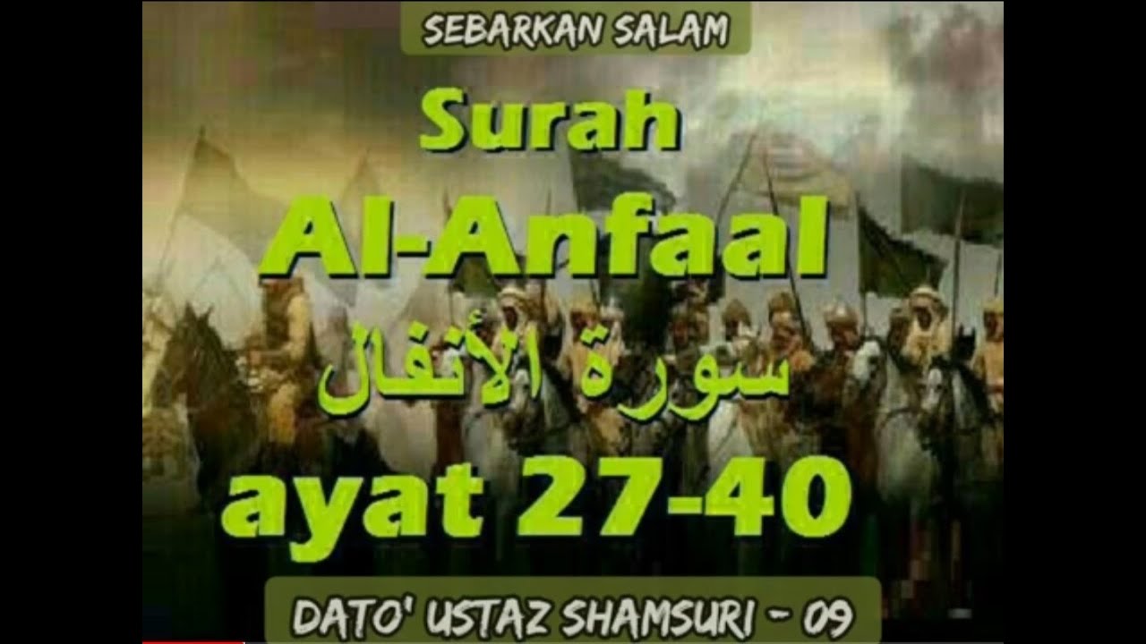 09 Dato Ustaz Shamsuri 2002 01 23 Surah Al Anfaal Ayat 27 40 Ne2