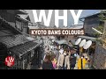 Why kyoto prohibits bright colours