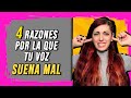 Por estas razones cantas mal