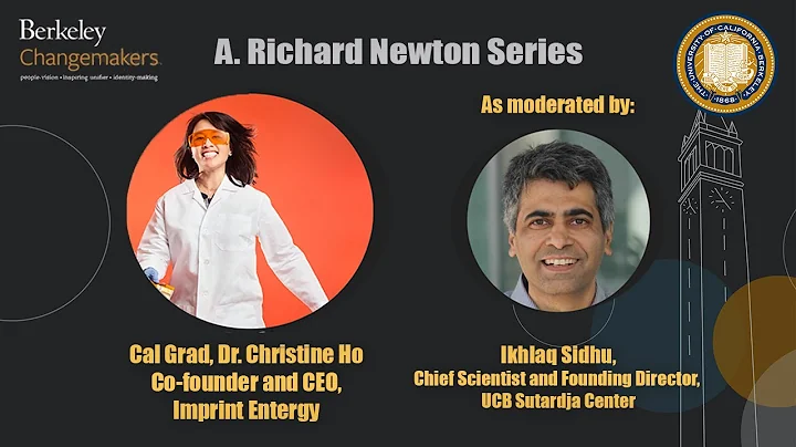 A. Richard Newton Series - Dr. Christine Ho, Co-fo...