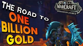 ONE BILLION WoW Gold, The Road to | Best Dragonflight Gold Making