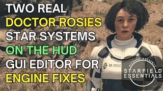 Two Real Doctor Rosies - Star Systems on the HUD - GUI Editor for Engine Fixes