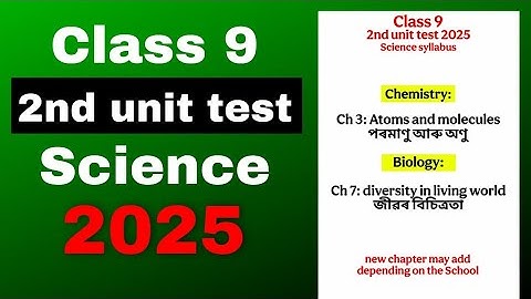 Class 9 2nd unit test General Science syllabus 2025 SEBA board 