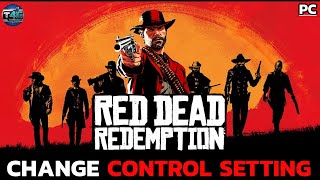 How to Change Control Settings in Red Dead Redemption?