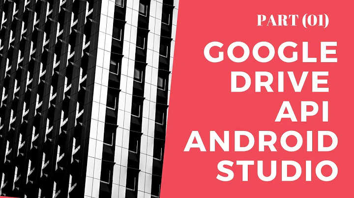 Google Drive API in Android Studio Tutorial (PART 1)