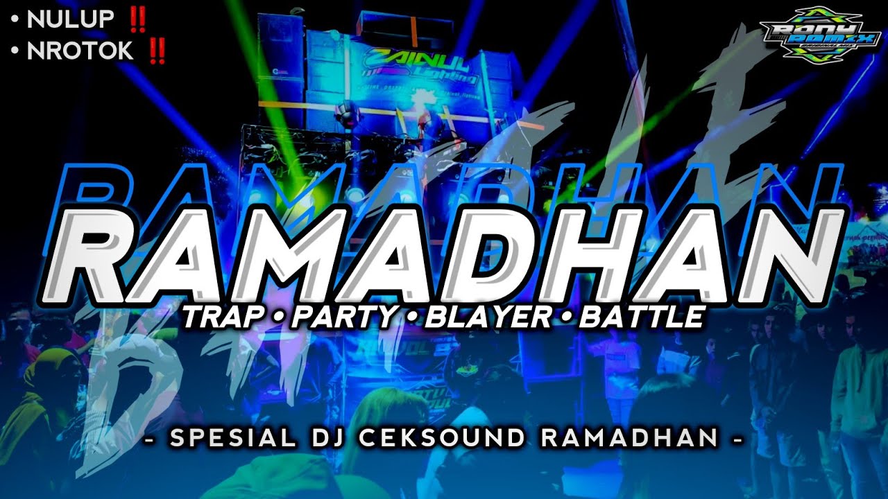 CEKSOUND TERBARU ‼️ DJ RAMADHAN MAHER ZAIN • TRAP PARTY BASS BLAYER ‼️ NULUP!