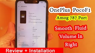 Oneplus 6 rom For  #PocoF1  #Amog 787 Port  Smooth and Volume control in Right screenshot 3