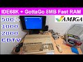 Ide68k  gottago 8mb fast ram ide interface for amiga 500 plus 1000 2000 and cdtv