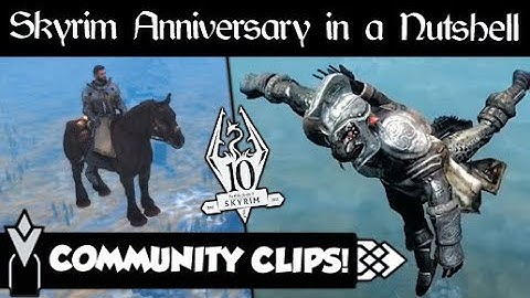 Skyrim Anniversary Edition in a Nutshell (Community Clips)