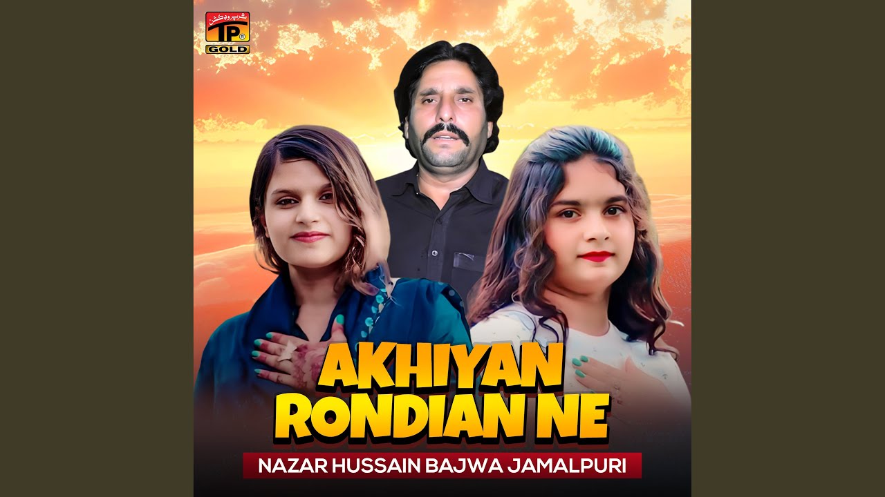 Akhiyan Rondian Ne - YouTube