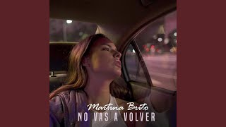 Video thumbnail of "Martina Brito - No Vas a Volver"