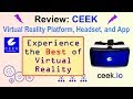 Review: The Ceek Virtual Reality Platform, Headset, and App - A New Reality!