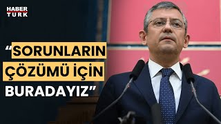 CHP Genel Başkanı Özgür Özel: \
