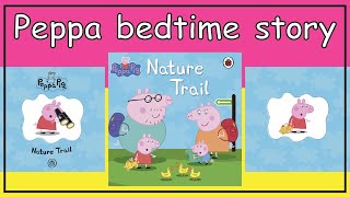 Peppa Pig Nature Trail Reading Aloud Book. Peppa Pig English Episodes