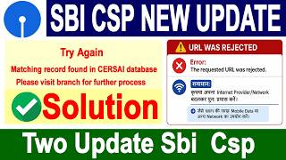 Sbi Csp Two New Update | Matching record found in CERSAI database | Sbi Csp New Update