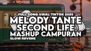 Dj Second Life X Melody Tante Mashup Cdanuran Terbaru Viral Tiktok 2025 