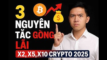 3 Nguyên Tắc Vàng Giúp Nhà Đầu Tư Crypto Gồng Lãi Đỉnh Cao | Cách Chốt Lời Tối Ưu 2025