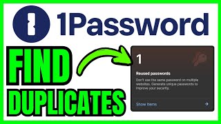 How To FIND DUPLICATES In 1Password (QUICK & EASY) 2026