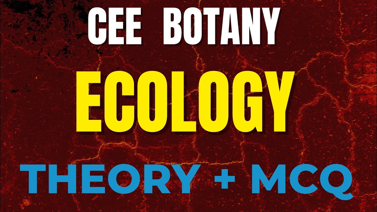 ECOLOGY for CEE 2083 ( theory + mcq ) most important video for CEE aspirant