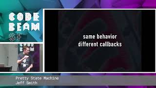 Jeff Smith - Pretty State Machine | Code BEAM SF 19