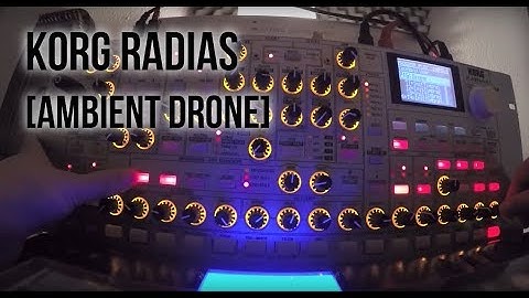Korg Radias / Ambient Drone