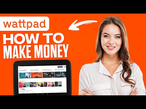 How To Make Money On Wattpad (Step By Step)