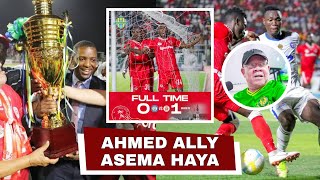 Mbwembwe Za Msemaji Wa Simba Ahmed Ally Baada Ya Simba Kutwaa Ubingwa Wa Kombe La Mapinduzi