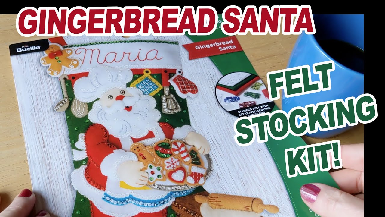 FeltTube 9 - Let's Make Gingerbread Santa Felt Stocking! My Second Bucilla  Stocking Kit! 