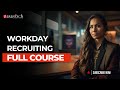Workday Recruiting Full Course | ZaranTech