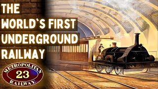 The World's First Underground Railway