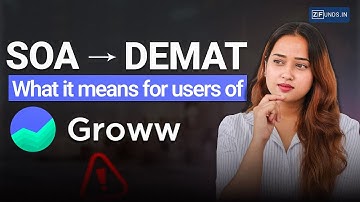Groww Demat Default: Changes in Groww Mutual Fund Holdings: Demat vs SoA Explained | How to OPT OUT