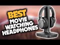 Best Headphones For Movies in 2023 (Top 5 Picks For Watching TV Shows &amp; Series)