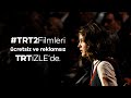 Trt2filmleri imdi trt zlede 