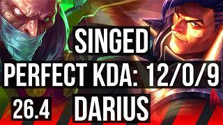 SINGED vs DARIUS (TOP) | Perfect KDA: 12/0/9 | BR Grandmaster | 26.4