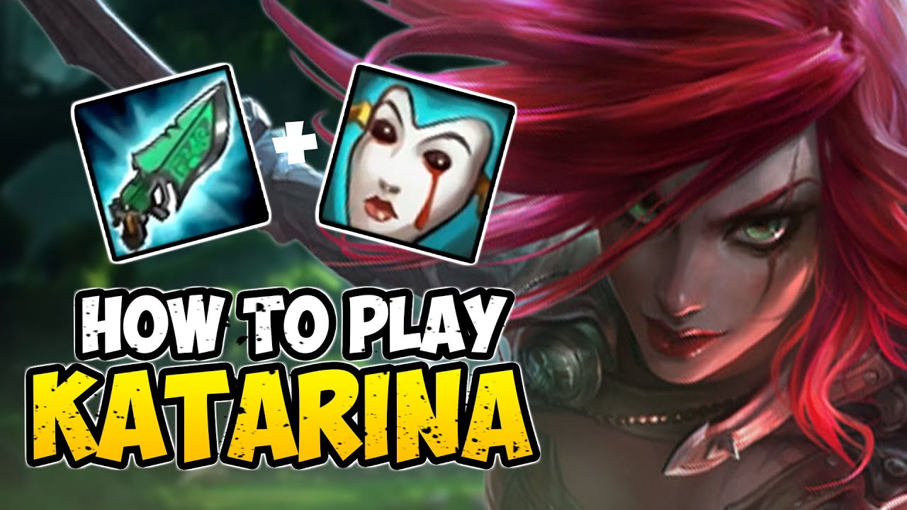 How To Play Katarina Mid For Beginners Katarina Guide Season 10 League Of Legends Youtube