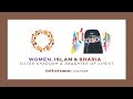 Women, Islam & Sharia - A Panel Discussion with Sister Khadijah and Daughter of Christ