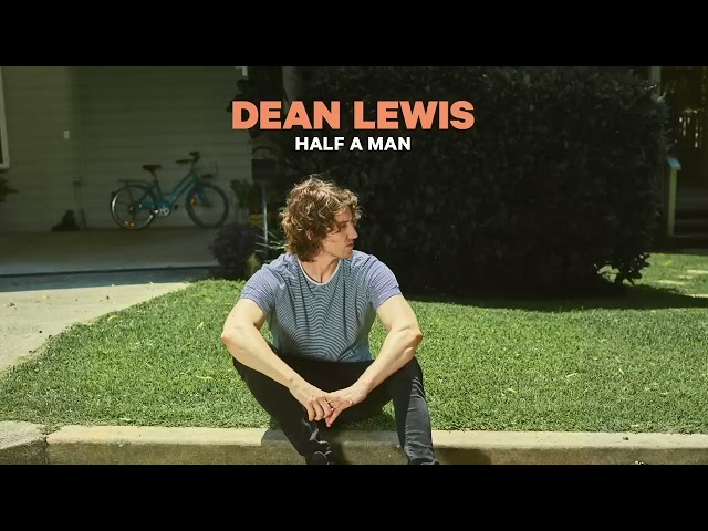 Dean Lewis - Half A Man (Official Audio) class=