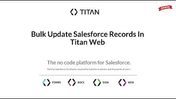 Powerful Salesforce Web App/ Bulk Update Salesforce Records In Titan Web