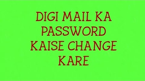 how to change  csc  digi mail password