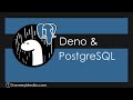 Deno & PostgreSQL (Crash Course Part 2)