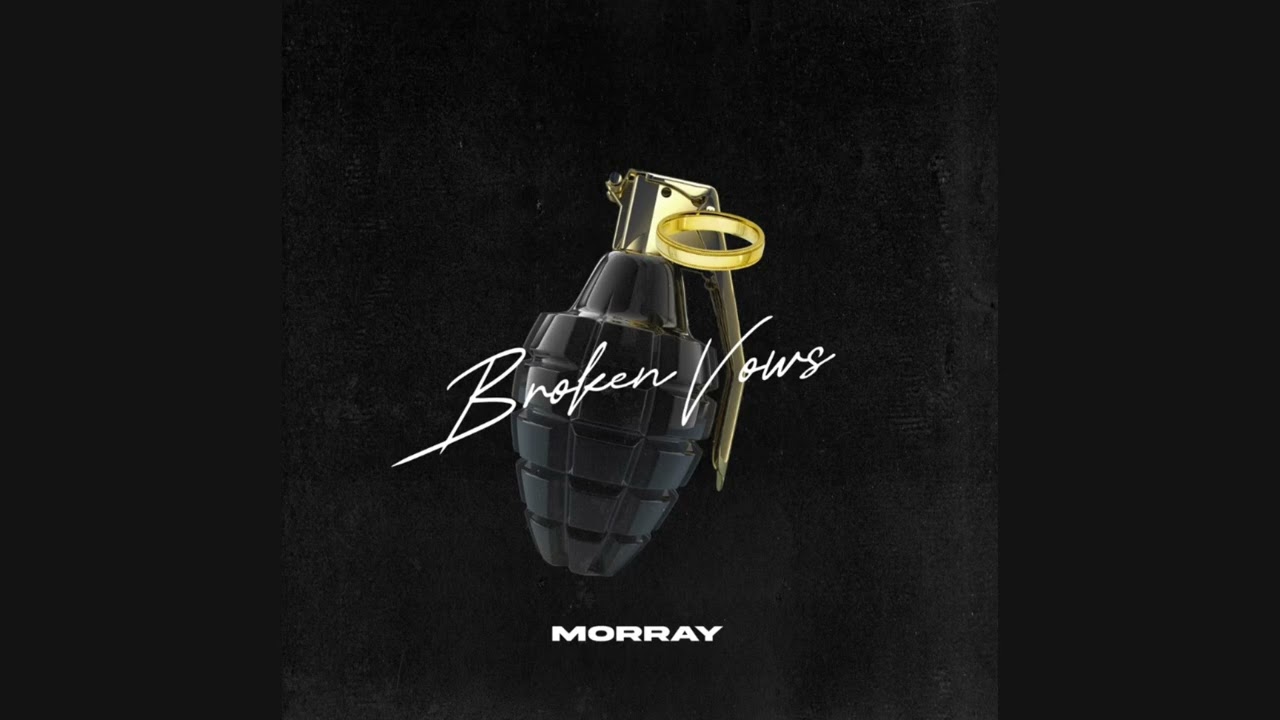 Morray - Broken Vows [Clean]