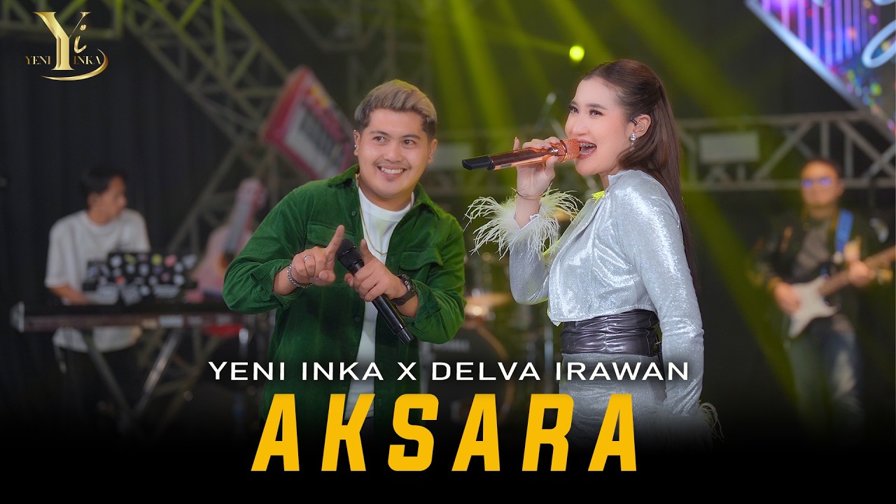 Watch Yeni Inka X Delva Irawan - AKSARA (Official Music Yi Production) on YouTube Watch Yeni Inka X Delva Irawan - AKSARA (Official Music Yi Production) on YouTube