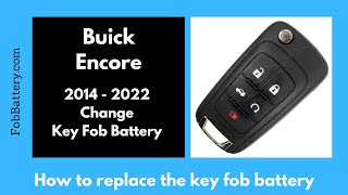 Buick Encore Key Fob Battery Replacement (2014 - 2022)