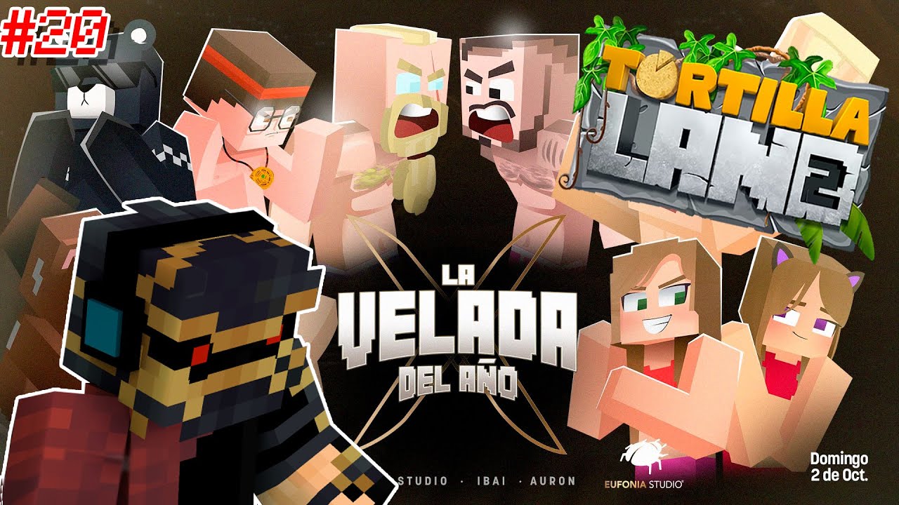 LA VELADA DEL AÑO EN TORTILLALAND!! TORTILLA LAND 2 20 YouTube