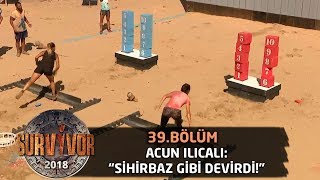 Damladan Müthiş Performans Acun Ilıcalı Sihirbaz Gibi Devirdi 39Bölüm Survivor 2018