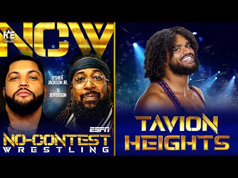 NXT Superstar Tavion Heights plus an Epic Monday Night Raw & Jaÿ Z at Sofi | No-Contest Wrestling