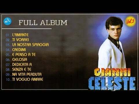 Gianni Celeste ( Full Album ) Vol. 3 - Official Seamusica